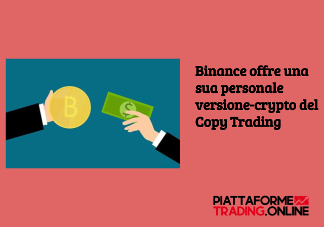 Binance ha un enorme varietà di criptovalute e utenti con cui provare il Copy Trading