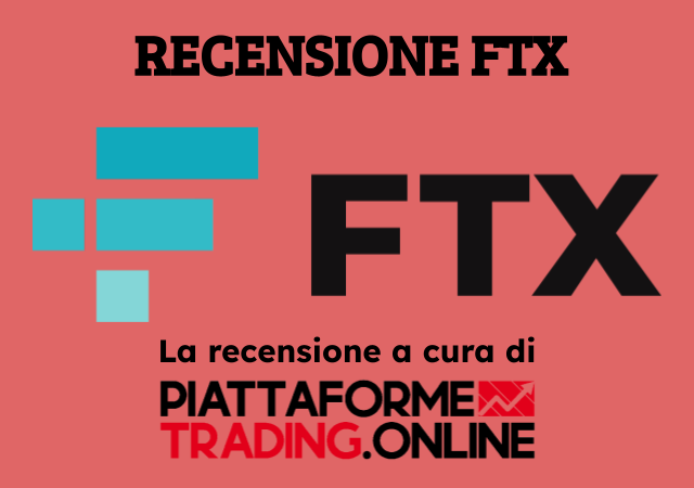 Recensione completa di FTX a cura della redazione di Piattaformetrading.online