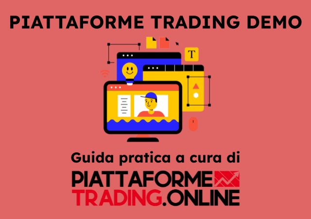 Guida a cura di Piattaformetrading.Online sulle migliori piattaforme trading demo del 2023