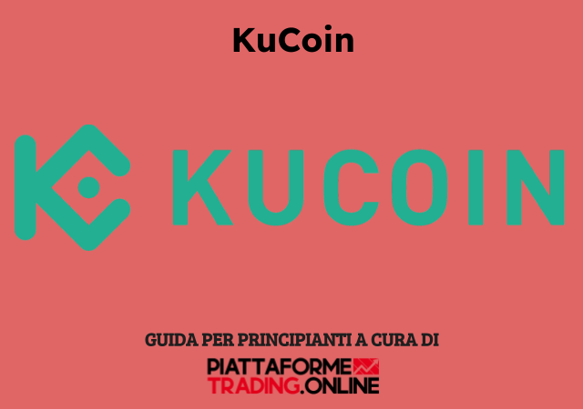 La recensione completa di KuCoin a cura della redazione di Piattaformetrading.online