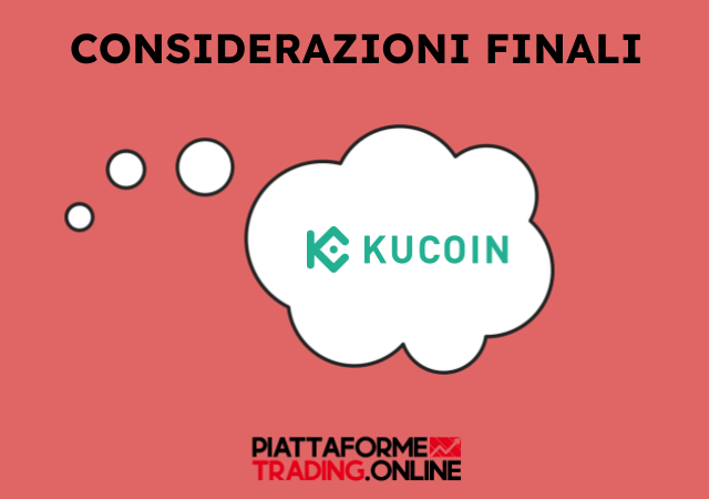 Recensione KuCoin - Le nostre considerazioni finali