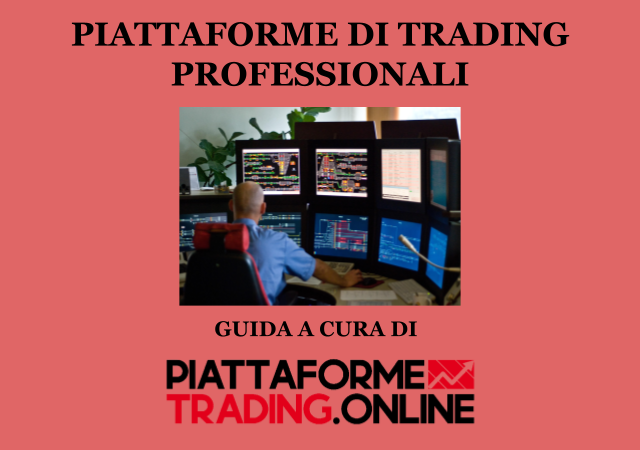 Piattaforme di trading professionali - guida a cura di 
PiattaformeTrading.online