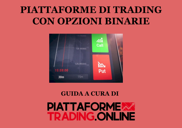 Piattaforme Trading Opzioni Binarie - guida completa