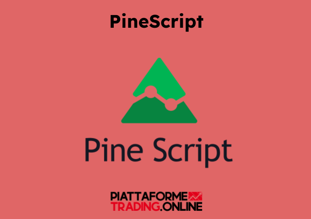Pine Script: Guida completa a cura di piattaformetrading.online