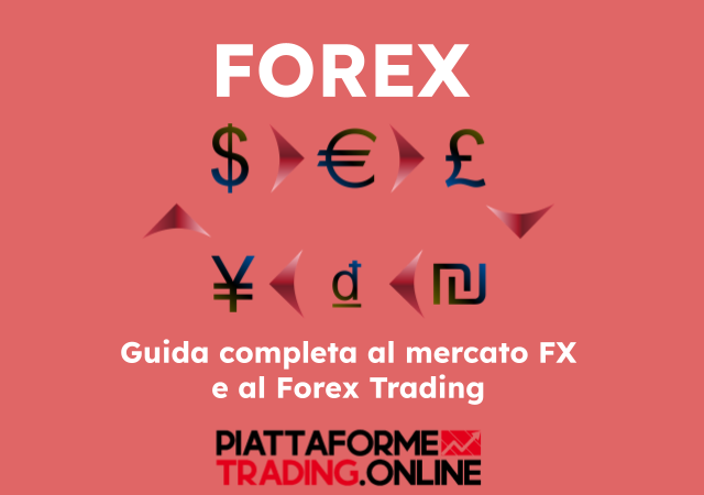 Forex: come funziona il trading sul Forex
