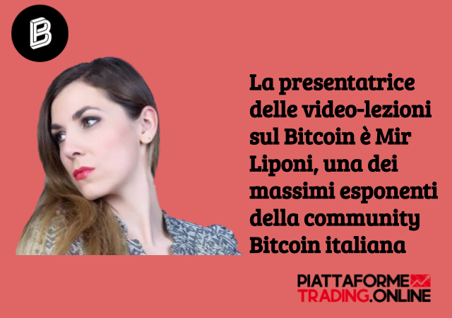 Mir Liponi è la presentatrice delle 10 videolezioni a tema Bitcoin